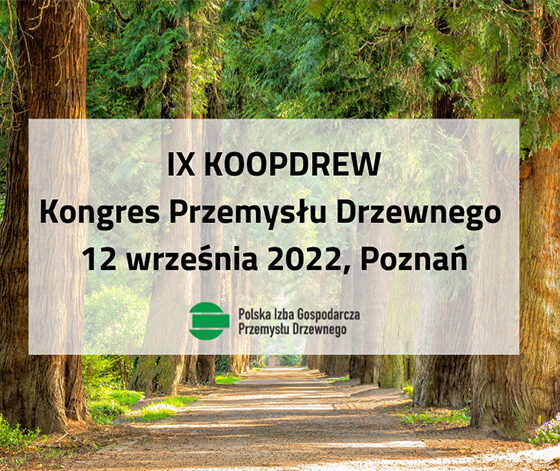 IX Kongres Przemysłu Drzewnego KOOPDREW - 12 września 2022, Poznań